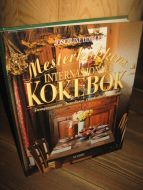 DIMBLEBY, JOSCELINE: Mesterkokkens INTERNASJONALE KOKEBOK. 1996.