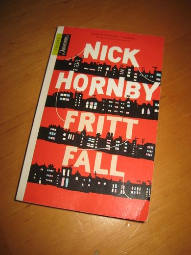 HORNBY NICK: FRITT FALL 2006