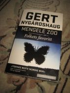 NYGÅRDSHAUG GERT: MENGELE ZOO 2009