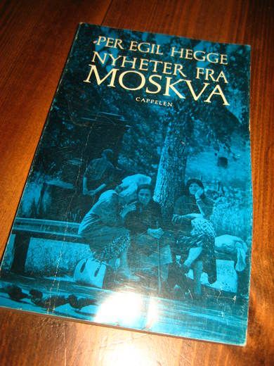 HEGGE: NYHETER FRA MOSKVA 1972