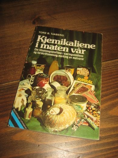 TJABERG: Kjemikaliene i maten vår. 1980.