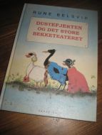 BELSVIK, RUNE: DUSTEFJERTEN OG DET STORE BEKKETEATERET. 1992. 