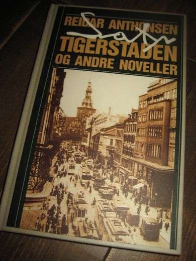 ANTHONSEN: TIGERSTADEN OG ANDRE NOVELLER. 1992.