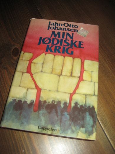 Johansen Jan Otto: MIN JØDISKE KRIG 1983