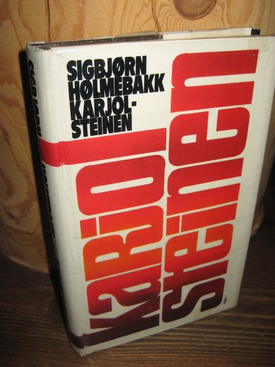 HØLMEBAKK, SIGBJØRN: KARJOLSTEINEN. 1977.