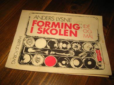 LYSNE: FORMING I SKOLEN IDE OG MÅL 1976