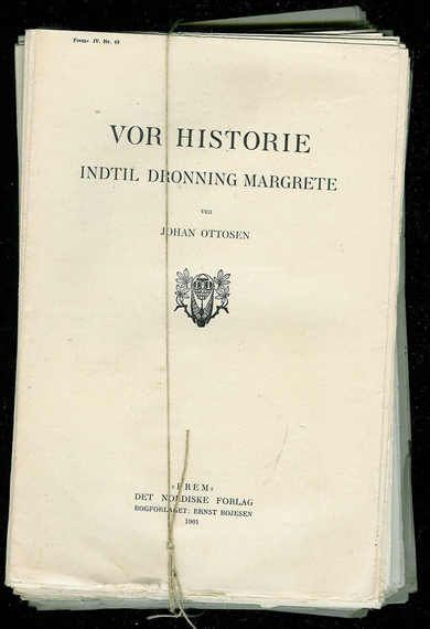 JOHAN OTTOSEN: VOR HISTORIE. 1901