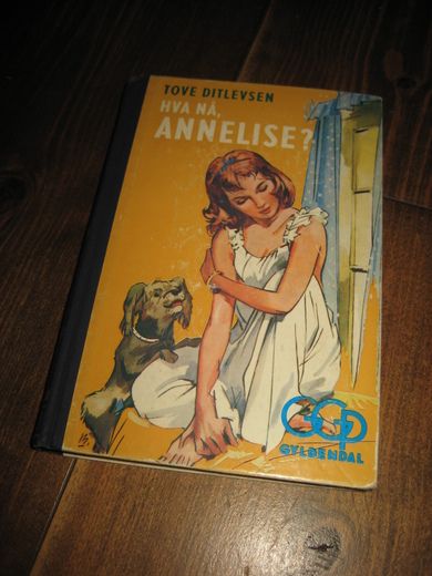 DITLEVSEN: HVA NÅ ANNELISE? 1962