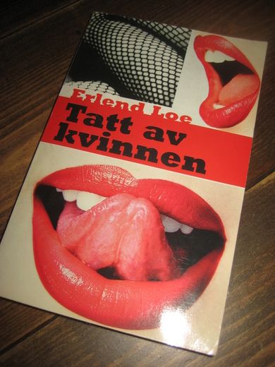Loe: Tatt av kvinnen 2002