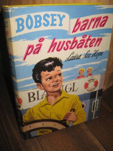 Hope, Laura Lee: BOBSEY BARNA på husbåten. Bok nr 5 i denne serien. 1970.