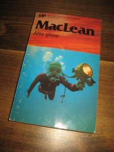 MacLean: Åtte glass. 1984.