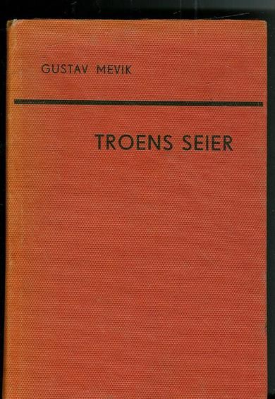 MEVIK, GUSTAV: NTROENS SEIER. 1945.