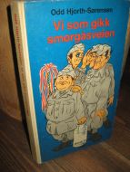 Sørensen: Vi som gikk smørgåsveien. 1967.