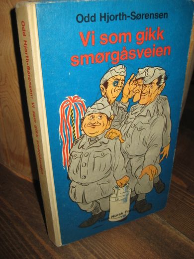 Sørensen: Vi som gikk smørgåsveien. 1967.