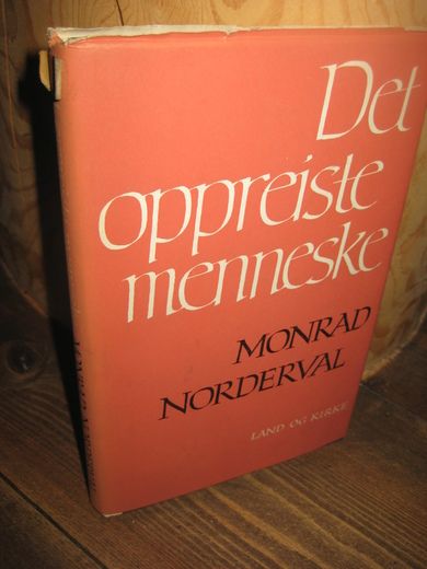 Norderval: Det oppreiste menneske. 1969.