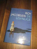 JACOBSEN, ROY: DE USYNLIGE. 2013. 