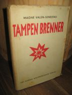 VALEN SENDSTAD: TAMPEN BRENNER. 1947.