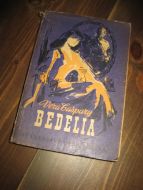 CASPARY, VERA: BEDELIA. 1949.