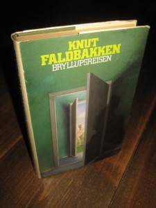 FALDBAKKEN, KNUT: BRULLUPSREISEN. 1982.