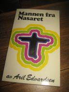 Edvardsen: Mannen fra Nasaret. 1986. 