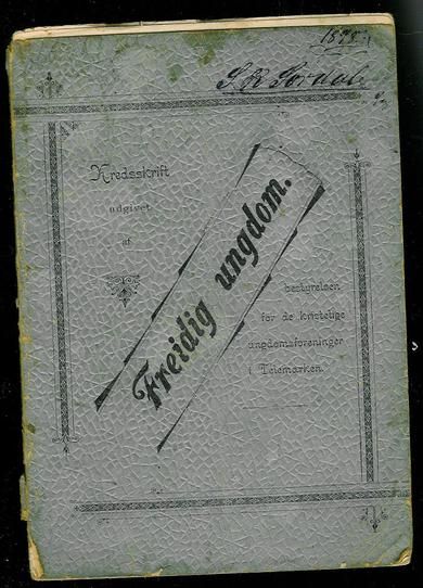 KREDSSKRIFT UTGIVET AF Bestyrelsen for de kristlige Ungdomsforeninger i Telemarken. 1897.