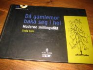 EIDE, LINDA: DP GAMLEMOR BAKA SEG I HEL. 2000. Med CD.