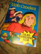 1977,uke 10, Bob Crocket. NB! Siste blad i denne serien.