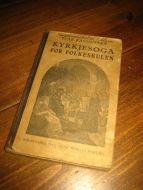 RASMUSSEN IVAR:KYRKJESOGA FOR FOLKESKULEN 1917