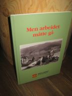 Hegdalstrand: Men arbeidet måtte gå. Vegfolk forteller om krig og okkupasjonsår. 1995.