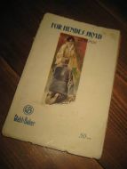 BRADY: FOR HENDES SKYLD. 1917