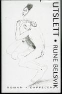 BELSVIK, RUNE: UTSLETT. 1994