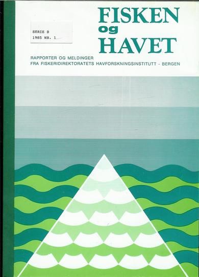 1985 OPPDRETT AV STAMFISK OG KLEKKING AV FISKEROGN