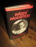 Williams: INGEN INGENSTEDS. N autistisk kvinnes selvbiografi.  1993. 