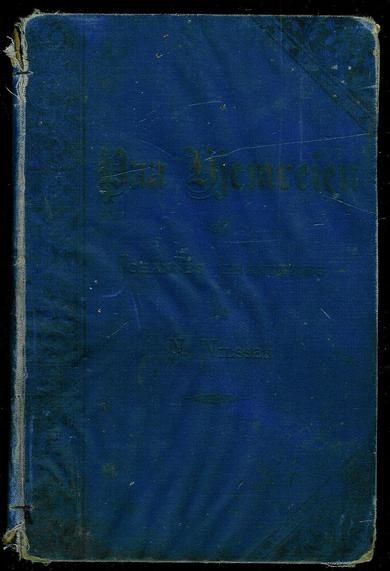 Brandtzæg, Johannes og Nilsen: Paa hjemveien. Afhandlinger og betragtninger. 1902