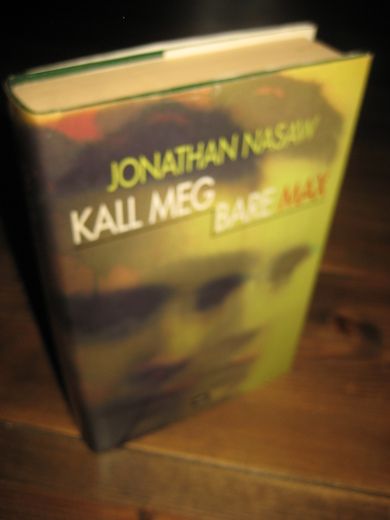NASAW, JONATHAN: KALL MEG BARE MAX. 2002. 