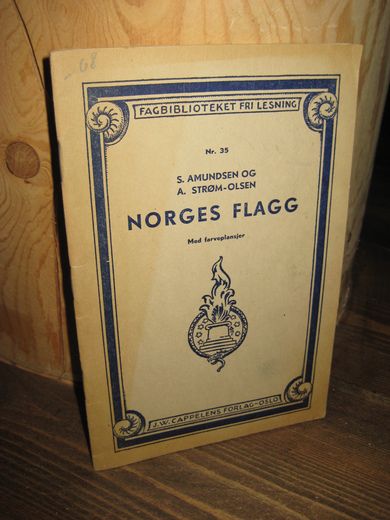 STRØM- OLSEN: NORGES FLAGG. Nr 35, 1936.