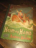 HOVDEN, ANDERS: HEIM OG HAMN. PREIKESAMLING. 1944