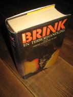 BRINK: EN TERRORHANDLING ELLER KREPSEN VENNER SEG YIL DET. 1991. 