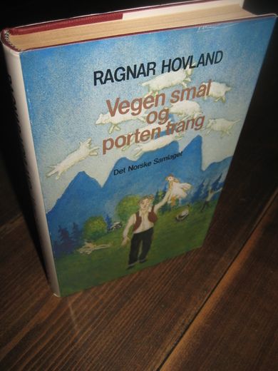 HOVLAND: Vegen smal og porten trang. Historier. 1981.