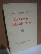 HANDELAND: En kristen Arbeidsførar. 1932.