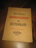 VARDAAS BJØRN: GRUNNLOVSBRUDD OG RETTSOPGJØR 1946