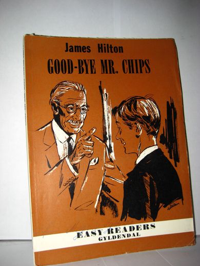 Hilton: GOOD BYE MR. CHIPS.