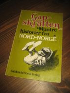 Gapskratten Muntre historier fra NORD NORGE. 1982. 
