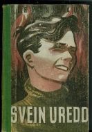 AUNE, HERMANN: SVEIN UREDD. 1943.