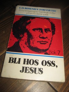 Rosenius: BLI HOS OSS, JESUS. 1979.