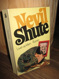 Shute, Nevil: Livet og leken. 1975.