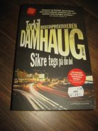 DAMHAUG TORKIL: SIKRE TEGN PÅ DIN DØD