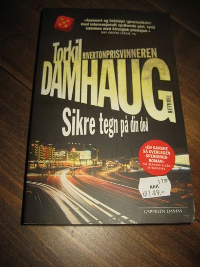 DAMHAUG TORKIL: SIKRE TEGN PÅ DIN DØD