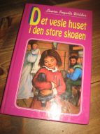 Wilder: Det vesle huset i den store skogen. 1994. 
