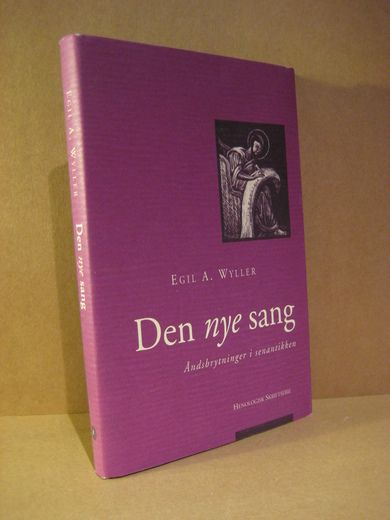 WYLLER: Den nye sang. Åndsbrytinger i senantikken. 1996.